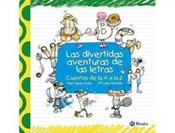 Libro bruño divertidas aventuras de las letras tapa cartone 408 paginas 220x215 mm